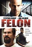 Felon - Film (2008) - SensCritique