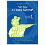 «Yo soy el buen pastor» – Guía 1 – Organización Nacional de la ...