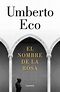 EL NOMBRE DE LA ROSA EBOOK | UMBERTO ECO | Descargar libro PDF o EPUB ...