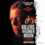 Killers of the Flower Moon Audiobook by David Grann, Will Patton, Ann ...