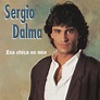 Sergio Dalma – Esa chica es mía Lyrics | Genius Lyrics