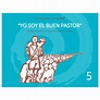 «Yo soy el buen pastor» – Álbum 5 – Organización Nacional de la ...
