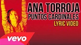 Ana Torroja - Puntos Cardinales (Lyric Video) - YouTube