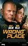 Película Wrong Place Poster Bruce Willis & Ashley Greene Director ...