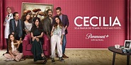 Paramount anuncia el estreno de la serie original en español ‘Cecilia ...