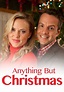 Anything but Christmas - movie: watch streaming online