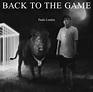Paulo Londra publica su esperado segundo disco, ‘Back To The Game ...
