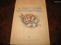 A Educação Sentimental - Gustave Flaubert | Livros, à venda | Porto ...