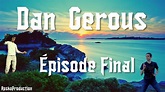 L'épisode final de Dan Gerous - Ulule
