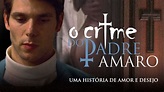 O Crime do Padre Amaro - Trailer Oficial - YouTube