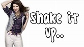 Shake It Up Selena Gomez Lyrics Full - YouTube