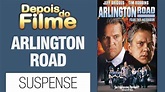 83. O Suspeito da Rua Arlington (Arlington Road 1999) - Crítica Depois ...