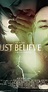 Just Believe (2016) - IMDb