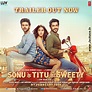 Sonu Ke Titu Ki Sweety Box Office Collection, Hit / Flop, Budget and ...