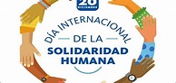 DÍA INTERNACIONAL DE LA SOLIDARIDAD HUMANA, 20 DE DICIEMBRE 2021 - CEIP ...