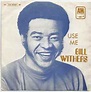 Bill Withers - Use Me (1972, Vinyl) | Discogs