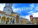 Udine - Italy: Tourist Highlights - What, How and Why to visit it (4K ...
