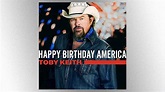 “Happy Birthday America”: Toby Keith marks the July 4th holiday with a ...