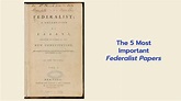 The 5 Most Important Federalist Papers - History in Charts