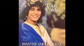 Luiz Caldas Álbum Muito Obrigado. Musica - Nobrega - YouTube