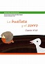 La huallata y el zorro by Permiso para ser niño - Issuu