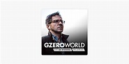 ‎GZERO World with Ian Bremmer on Apple Podcasts