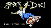 Skate or Die - Nintendo Entertainment System - NB Review