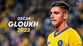 Oscar Gloukh 2022 Amazing Skills, Assists & Goals - 18 Year Old Talent ...