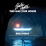 This Was Our House (From "Breathing") - Single by Electric Youth | Spotify