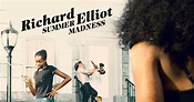Richard Elliot to Release New Album “Summer Madness”