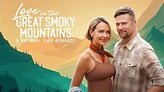 Love in the Great Smoky Mountains: A National Park Romance - Hallmark ...
