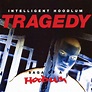 ‎Tragedy: Saga of a Hoodlum - Album by Intelligent Hoodlum - Apple Music