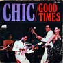 Chic - Good Times (1979, Vinyl) | Discogs