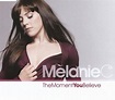 Melanie C - The Moment You Believe | Releases | Discogs