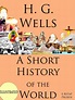 Read A Short History of the World Online by Herbert George Wells and ...