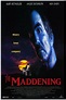 The Maddening (1995) - IMDb