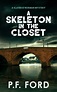 A Skeleton In The Closet – P.F. Ford