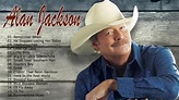 Alan Jackson Greatest Hits Full Album - Alan Jackson Best Country Songs ...
