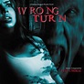 Wrong Turn Title/Elia Cmiral 収録アルバム『Wrong Turn (Original Motion Picture ...