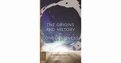The Origins and History of Consciousness by Erich Neumann