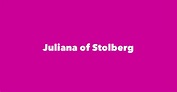 Juliana of Stolberg - Spouse, Children, Birthday & More
