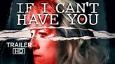 If I Can't Have You [OFFICIAL TRAILER] - YouTube