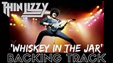 Thin Lizzy - 'Whiskey In The Jar' - Backing track - YouTube