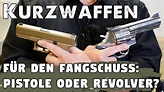 Die besten Kurzwaffen für Jäger: Pistole oder Revolver? - Jagdjournal