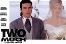 'Two Much', la película que unió a Antonio Banderas y Melanie Griffith