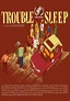 Image gallery for Trouble Sleep - FilmAffinity