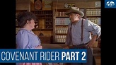 Covenant Rider Part 2 - YouTube