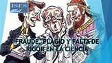 FRAUDE, PLAGIO CIENTÍFICO Y FALTA DE RIGOR EN LA CIENCIA - YouTube