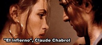 Ciclo de Cine Lorraine: "L’Enfer" (El infierno), Claude Chabrol (1994 ...