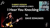 I Hear You Knocking by Dave Edmunds - Guitar Chords And Lyrics ~ No ...